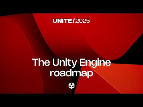 The Unity 2025 Roadmap